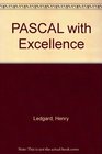 Pascal with excellence Programming proverbs