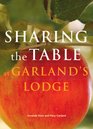 Sharing the Table at Garland's Lodge