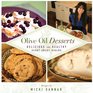 Olive Oil Desserts Delicious and Healthy Heart Smart Baking