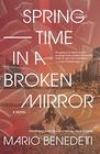 Springtime in a Broken Mirror A Novel
