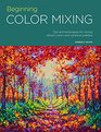 Portfolio Beginning Color Mixing Tips and techniques for mixing vibrant colors and cohesive palettes