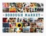 The Borough Market Book From Roots to Renaissance
