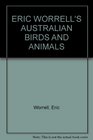 ERIC WORRELL'S AUSTRALIAN BIRDS AND ANIMALS