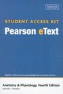 Student Access Kit for Anatomy  Physiology Pearson eText