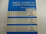 Public access to online catalogs A planning guide for managers