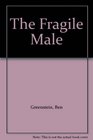 The Fragile Male