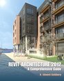 Revit Architecture 2012 A Comprehensive Guide