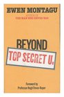 Beyond Top Secret U