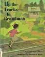 Up Tracks to Grandma's