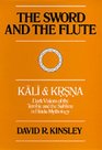 Sword and the Flute Kali and Krsna