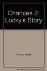 CHANCES PART 2 LUCKY'S STORY CST
