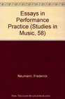 Essays in Performance Practice