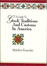 A Guide to Greek Traditions and Customs in America