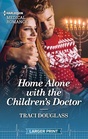 Home Alone with the Children's Doctor