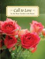 Call to Love In the Rose Garden with Rumi