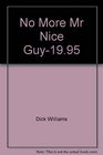 No More Mr Nice Guy1995