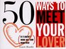 Arco 50 Ways to Meet Your Lover 50 Ways to Drop Your Lover