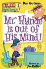 Mr. Hynde is Out of His Mind! (My Weird School, Bk 6)