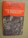 The Roman siege of Jerusalem