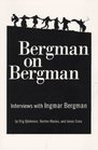 Bergman on Bergman Interviews With Ingmar Bergman