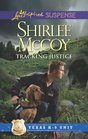 Tracking Justice (Texas K-9 Unit, Bk 1) (Love Inspired Suspense, No 323)