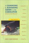 A Canoeing  Kayaking Guide to the Carolinas 8th