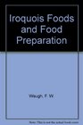 Iroquois Foods and Food Preparation