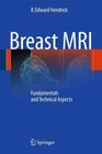 Breast MRI Fundamentals and Technical Aspects