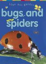 Bugs and Spiders