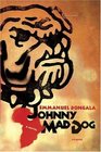 Johnny Mad Dog  A Novel