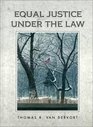 Equal Justice Under the Law An Introduction to American Law and the Legal System