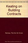 Keating on Building Contracts