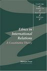Ethics in International Relations  A Constitutive Theory