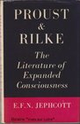 Proust and Rilke The literature of expanded consciousness
