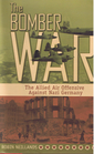 The Bomber War The Allied Offensive Against Nazi Germany
