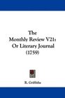 The Monthly Review V21 Or Literary Journal
