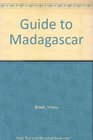 Guide to Madagascar (Bradt Travel Guide Madagascar)