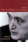 The Temper of the West A Memoir