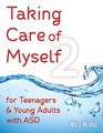 Taking Care of Myself2 for Teenagers and Young Adults with ASD