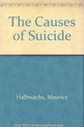 The Causes of Suicide