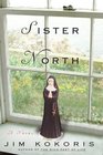 Sister North A Novel