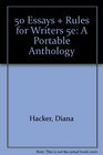 50 Essays and Rules for Writers 5e A Portable Anthology