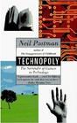 Technopoly  The Surrender of Culture to Technology