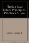 Florida Real Estate Principles Practices  Law