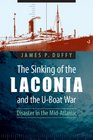 The Sinking of the Laconia and the UBoat War Disaster in the MidAtlantic