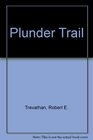 Plunder Trail