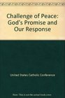 The Challenge of Peace gOD'S PROMISE AND OUR RESPONSE a Pastoral Letter on War and Peace