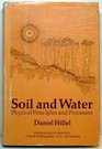 Soil and Water Physical Principles and Processes
