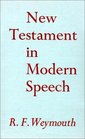 New Testament in Modern Speech