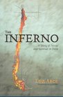 The Inferno A Story of Terror and Survival in Chile